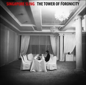 Singapore Sling 'The Tower Of Foronicity'